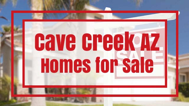 Cave Creek AZ Homes for Sale, Real Estate Listings and Cave Creek House Value