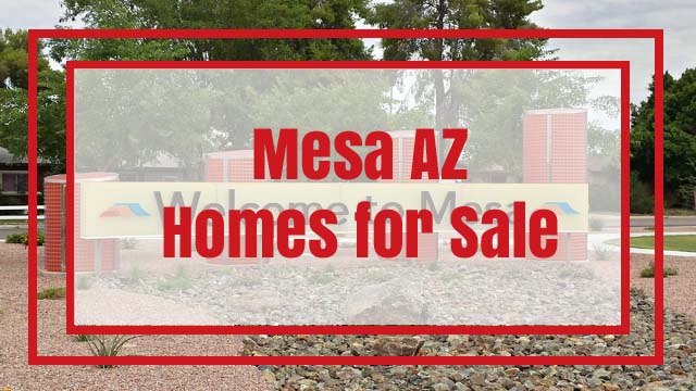 Mesa AZ Homes for Sale, Real Estate Listings and Mesa House Value