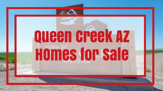 Queen Creek AZ Homes for Sale, Real Estate Listings and Queen Creek House Value