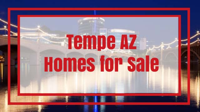 Tempe AZ Homes for Sale, Real Estate Listings and Tempe House Value