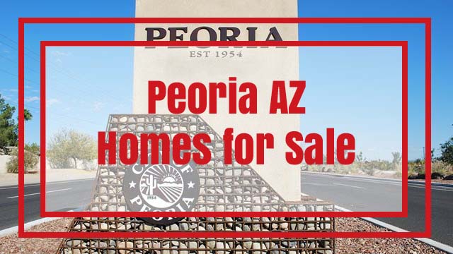 Peoria AZ Homes for Sale, Real Estate Listings and Peoria House Value