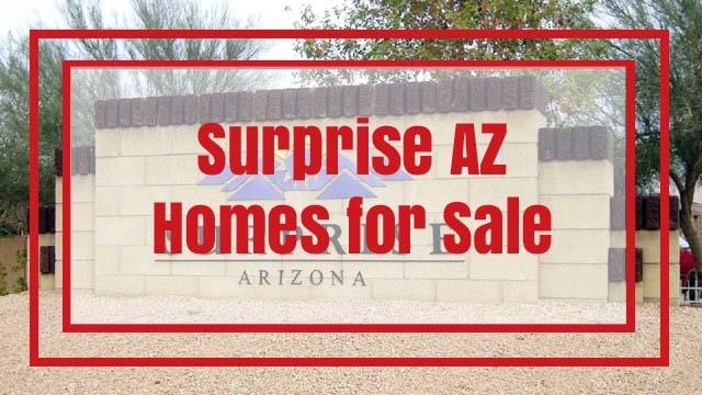 Surprise AZ Homes for Sale, Real Estate Listings and Surprise House Value